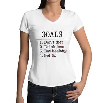 Funny Goals Don Diet Drink Eat Get Women V-Neck T-Shirt - Seseable