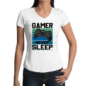 Gamers Never Sleep Funny Video Gamer Geeks Gaming Lover Boys Women V-Neck T-Shirt - Seseable