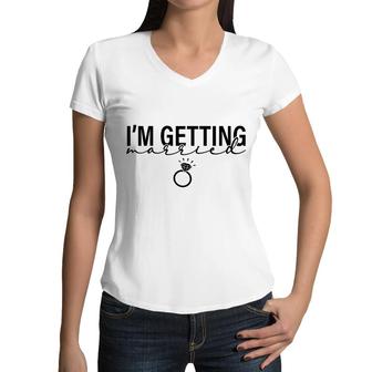I Am Getting Married Great Ring For Couple Women V-Neck T-Shirt - Seseable