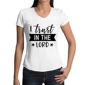 I Trust In The Lord Bible Verse Black Graphic Great Christian Women V-Neck T-Shirt - Seseable