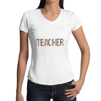 Love Being A Teacher To Teach Student Gift Women V-Neck T-Shirt - Seseable