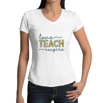 Love Of Teaching Inspires Teachers So They Can Be Enthusiastic About Their Work Women V-Neck T-Shirt - Seseable