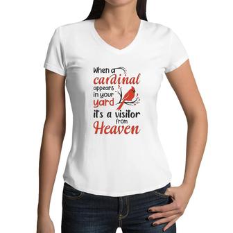 When A Cardinal Appears In Your Yard Its A Visitor From Heaven Women V-Neck T-Shirt - Seseable