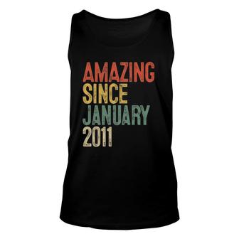 11 Years Old Gifts Amazing Since January 2011 11Th Birthday Unisex Tank Top - Seseable