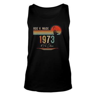 1973 Womens Rights Feminism Roe V Wade Pro Choice Unisex Tank Top | Mazezy AU