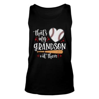 Thats My Grandson Out There Baseball Grandma Mothers Day  Unisex Tank Top