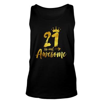 21 And Awesome Happy 21 Years Old Birthday Crown & Arrow Unisex Tank Top - Seseable