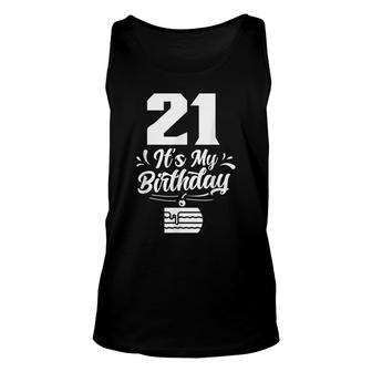 21 Its My Birthday Celebrate Party 21St Birthday Unisex Tank Top - Seseable