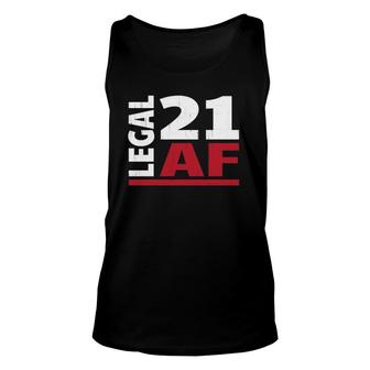21 Years Old Party Outfit 21St Birthday Legal Af Cool Unisex Tank Top - Seseable