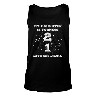 21St Birthday 21 Years Old Daughter Dad Mom Family Unisex Tank Top - Seseable