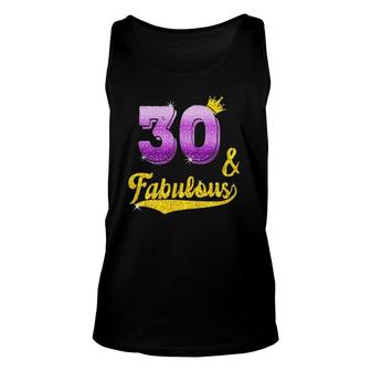30 And Fabulous 30 Years Old Gift 30Th Birthday Unisex Tank Top - Seseable