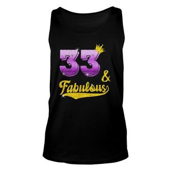 33 And Fabulous 33 Years Old Gift 33Rd Birthday Unisex Tank Top - Seseable