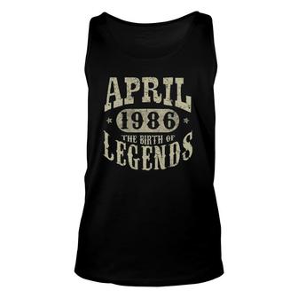 36 Years Old 36Th Birthday April 1986 Birth Of Legend Unisex Tank Top - Seseable