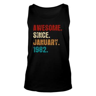 40 Years Old Awesome Since January 1982 Vintage 40Th Birthday Unisex Tank Top - Seseable