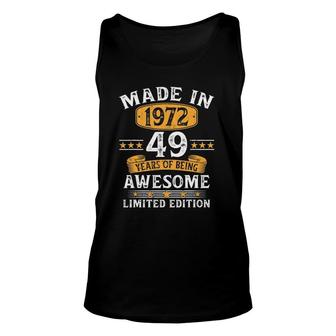 49 Years Old Gift Made In 1972 Limited Edition 49Th Birthday Unisex Tank Top - Seseable