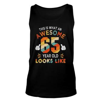 65Th Birthday Gifts 65 Years Old Looks Like Funny 65Th Bday Unisex Tank Top | Mazezy