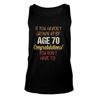 70Th Birthday Gift Funny Saying Aesthetic Gift 2022 Unisex Tank Top - Seseable