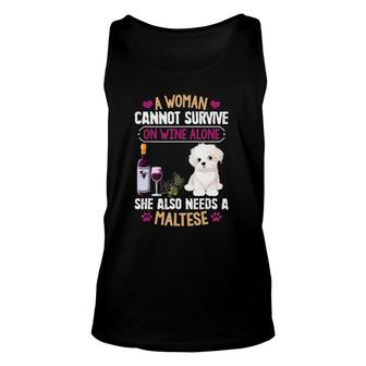 A Woman Cannot Survive On Wine Alone Maltese Dog Lovers Unisex Tank Top - Seseable