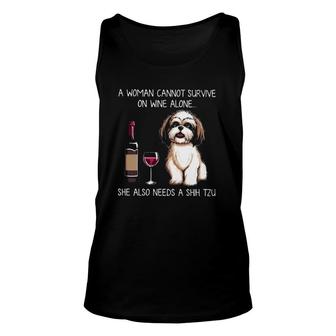 A Woman Cannot Survive On Wine Alone She Also Needs A Shih Tzu Unisex Tank Top - Seseable