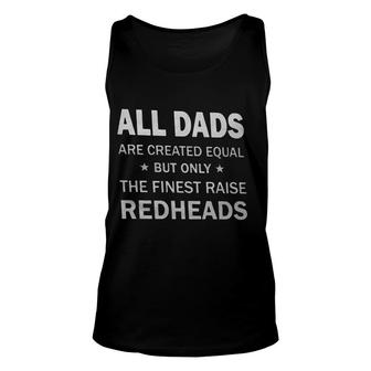 All Dad Are Created Equal But Only The Finest Raise Attractive Gift 2022 Unisex Tank Top - Thegiftio