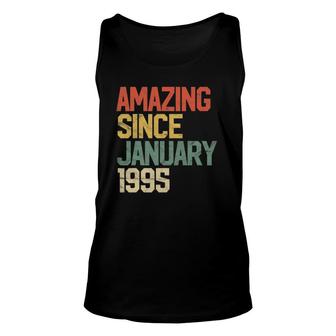 Amazing Since January 1995 27Th Birthday Gift 27 Years Old Unisex Tank Top - Seseable