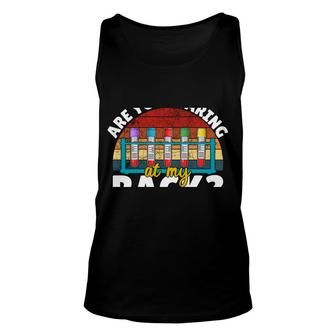 Are You Staring At My Rack Humor Science Quote Lab Week 2022 Unisex Tank Top - Seseable