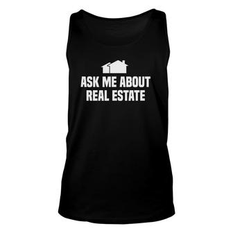 Ask Me About Real Estate Agent Unisex Tank Top - Seseable