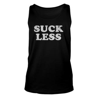 Awesome Funny Suck Less  Unisex Tank Top