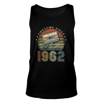Awesome Since 1962 Vintage 1962 60Th Birthday 60 Years Old Unisex Tank Top - Seseable