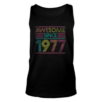 Awesome Since 1977 44Th Birthday Gifts 44 Years Old Unisex Tank Top - Seseable