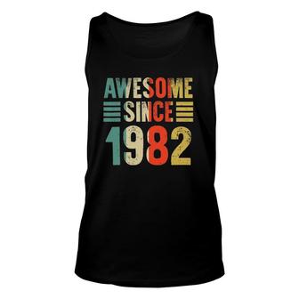 Awesome Since 1982 40Th Birthday - 40 Years Old Vintage Epic Unisex Tank Top - Seseable