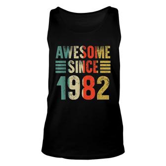 Awesome Since 1982 40Th Birthday - 40 Years Old Vintage Epic Unisex Tank Top - Seseable