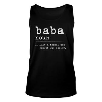 Baba Definition Funny Gift For Papi Cool Fathers Day Gift Unisex Tank Top - Seseable