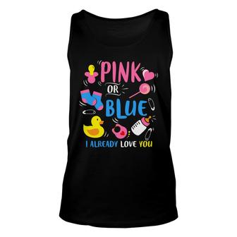 Baby Gender Reveal Party Pink Or Blue Love You Baby Gender Baby Things Unisex Tank Top - Seseable