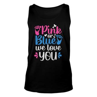 Baby Gender Reveal Party Pink Or Blue We Love You Baby Shower Unisex Tank Top - Seseable