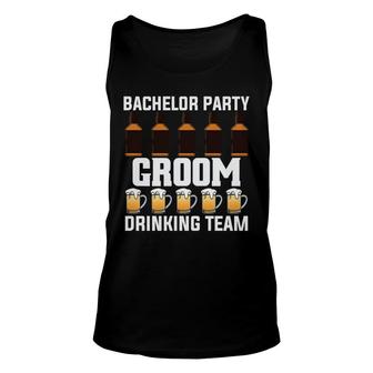 Bachelor Party Groom Drinking Team Groom Bachelor Party Unisex Tank Top - Seseable