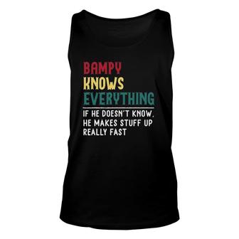 Bampy Know Everything Fathers Day For Funny Grandpa Bampy Unisex Tank Top - Seseable