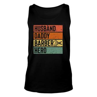 Barber Dad Husband Daddy Hero Fathers Day Gift Unisex Tank Top - Seseable