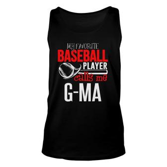 Baseball G-Ma - My Favorite Player Calls Me Unisex Tank Top - Seseable