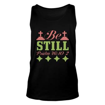 Be Still Bible Verse Black Graphic Green Color Christian Unisex Tank Top - Seseable