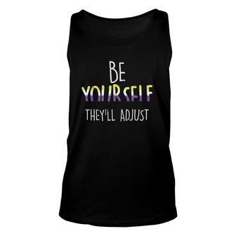 Be Yourself Theyll Adjust Lgbtq Non Binary Flag Genderqueer Unisex Tank Top - Seseable