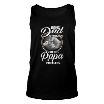 Being Dad Is An Honor Being Papa Is Priceless - Gift Dad Unisex Tank Top - Thegiftio UK