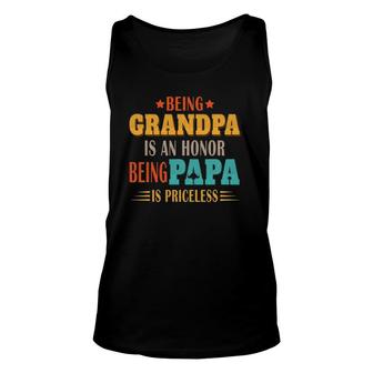 Being Grandpa Is An Honor Being Papa Is Priceless Dad Unisex Tank Top - Seseable