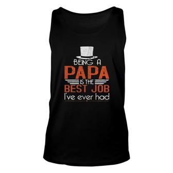 Being Papa Is The Best Job Aesthetic Gift 2022 Unisex Tank Top - Thegiftio UK
