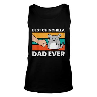 Best Chinchilla Dad Ever Funny Pet Chinchilla Unisex Tank Top - Seseable