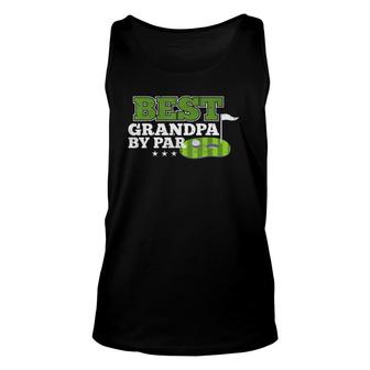 Best Grandpa By Par Golf Sports Lover Grandpa Unisex Tank Top - Seseable