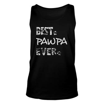 Best Pawpa Ever For The Best Dog Dad Ever Fathers Day Unisex Tank Top - Seseable