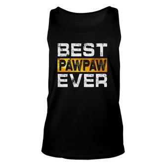 Best Pawpaw Ever For Dad Fathers Day Unisex Tank Top - Seseable