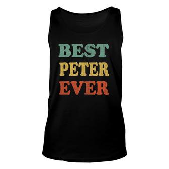 Best Peter Ever Funny Personalized First Name Peter Unisex Tank Top | Seseable UK