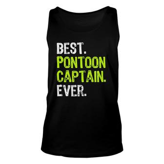 Best Pontoon Captain Ever Pontoon Boat Party Unisex Tank Top | Mazezy